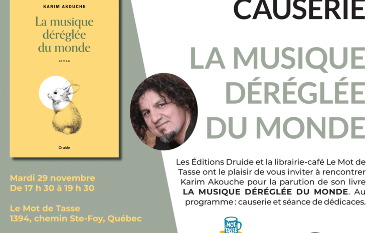 Karim Akouche – Causerie, 29 NOV, Ste-Foy, Québec